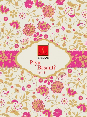 Shivani piya Basanti vol 18 Cotton dress material catalog